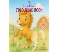 My Farm Babies Colouring Book