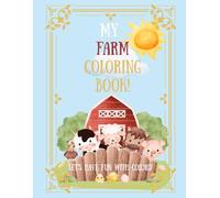 My Farm Coloring Book!: Let's Have Fun with Colors!