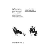My Farnsworth. Viaggio alla scoperta di una casa per due- Journey of discovery of a house built for two