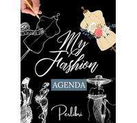 My Fashion Agenda - Fashion Designer's Sketchbook: 250 Mannequins for Your Creative Designs: Unleash Your Creativity with Blank Mannequins Ready for Your Fashion Ideas