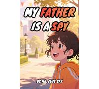 My Father is a Spy
