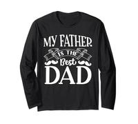 My Father Is The Best Dad for Daddy Funny Fathers Day Maglia a Manica