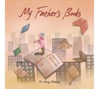 Y-Jing Chang My Father's Books (Tascabile)