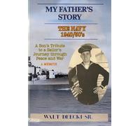 My Father's Story: The Navy 1940/50's