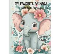 My Favorite Animals: Coloring Book with Adorable Baby Animals