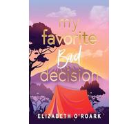 My Favorite Bad Decision