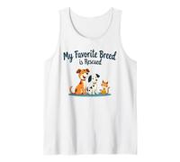 My Favorite Breed Is Recued Dog Cat Bird Amante Animali Fan Canotta
