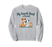 My Favorite Breed Is Recued Dog Cat Bird Amante Animali Fan Felpa