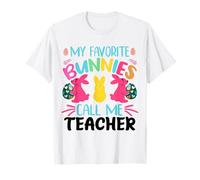 My Favorite Bunnies Call Me Teacher Classroom Bunny Maglietta