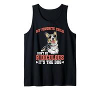 My Favorite Child Don't Be Ridiculous It's The Dog - Canotta