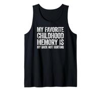 My Favorite Childhood Memory is My Back Not Hurting Canotta