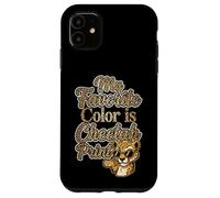 My Favorite Color is Cheetah Print Sassy Leopard Animal Custodia per iPhone 11