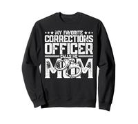 My Favorite Corrections Officer Calls Me Mom Felpa
