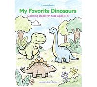 My Favorite Dinosaurs: Coloring Book for Kids Ages 2-5 with 36 Simple Dinosaur Pages