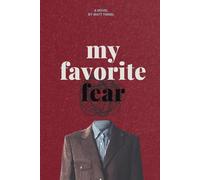 My Favorite Fear