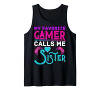 My Favorite Gamer Calls Me Sister Videogioco Divertente Ragazzo Ragazze Canotta