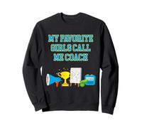 My Favorite Girls Call Me Coach Divertente Cheer Coach Umorismo Felpa