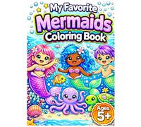 My Favorite Mermaids Coloring Book for Ages 5+