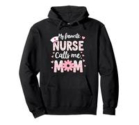 My Favorite Nurse Calls Me Mom Camicia per la festa della mamma Felpa con Cappuccio