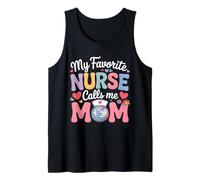 My Favorite Nurse Calls Me Mom Retro Nurse Quote Canotta