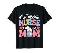 My Favorite Nurse Calls Me Mom Retro Nurse Quote Maglietta