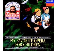 My Favorite Opera For Children by Pavarotti's Opera Made Easy (1994-08-23)