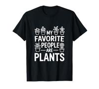 My Favorite People Are Plants Citazione divertente per gli amanti delle piante Maglietta