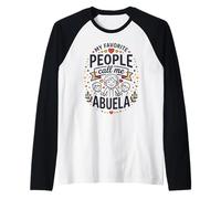 My Favorite People Call Me Abuela Hispanic Grandma Quote Maglia con Maniche Raglan