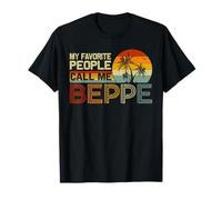 My Favorite People Call Me Beppe Vintage Retro Divertente Beppe Maglietta