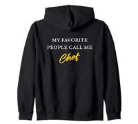 My Favorite People Call Me Chef - Cute Cook's Uniform Felpa con Cappuccio