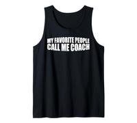 My Favorite People Call Me Coach Mentore sportivo ------- Canotta
