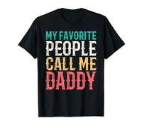 My Favorite People Call Me Daddy Fathers Day Funny Vintage Maglietta