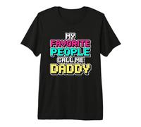 My Favorite People Call Me Daddy Maglietta Premium