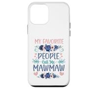 My Favorite People Call Me Mawmaw Cute Floral Festa della mamma Custodia per iPhone 12 mini
