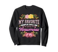 My Favorite People Call Me Mawmaw Funny Floral Festa della mamma Felpa