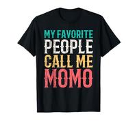 My Favorite People Call Me Momo Mothers Day Funny Vintage Maglietta