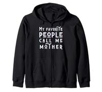 My Favorite People Call Me Mother Festa della Mamma Love My Mommy Felpa con Cappuccio