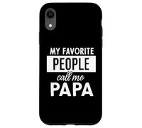 My Favorite People Call Me Papa Custodia per iPhone XR