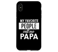 My Favorite People Call Me Papa Custodia per iPhone XS Max