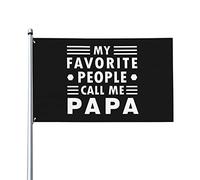 My Favorite People Call Me Papa Flag 3x5 Ft One Side Outdoor Farmhouse Yard Sign Bandiera decorativa da giardino con occhielli in ottone