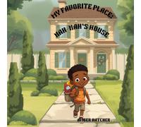 My Favorite Place: Nah-Nah's House