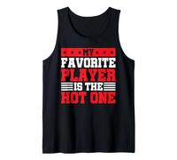 My Favorite Player Is The Hot One Sports Fan Football Canotta