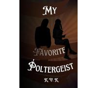 My Favorite Poltergeist: Slow Burn Gothic Romance