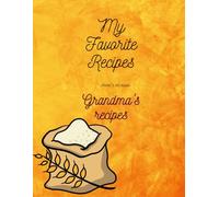 My Favorite Recipes: Grandma's Recipes