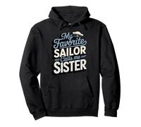 My Favorite Sailor Calls Me Sister Felpa con Cappuccio