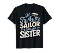 My Favorite Sailor Calls Me Sister Maglietta
