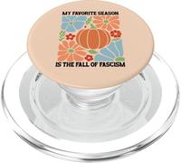 My Favorite Season Fall of Fascism Happy Fall Resist Fascism PopSockets PopGrip per MagSafe