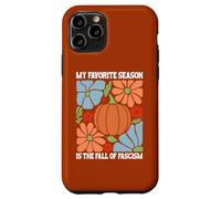 My Favorite Season is Fall of Fascism No Kings Anti Fascism Custodia per iPhone 11 Pro