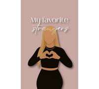 My favorite strangers | A friendbook to remember the strangers you never want to forget