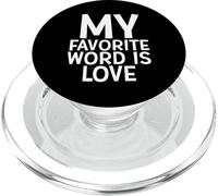 My Favorite Word Is Love PopSockets PopGrip per MagSafe